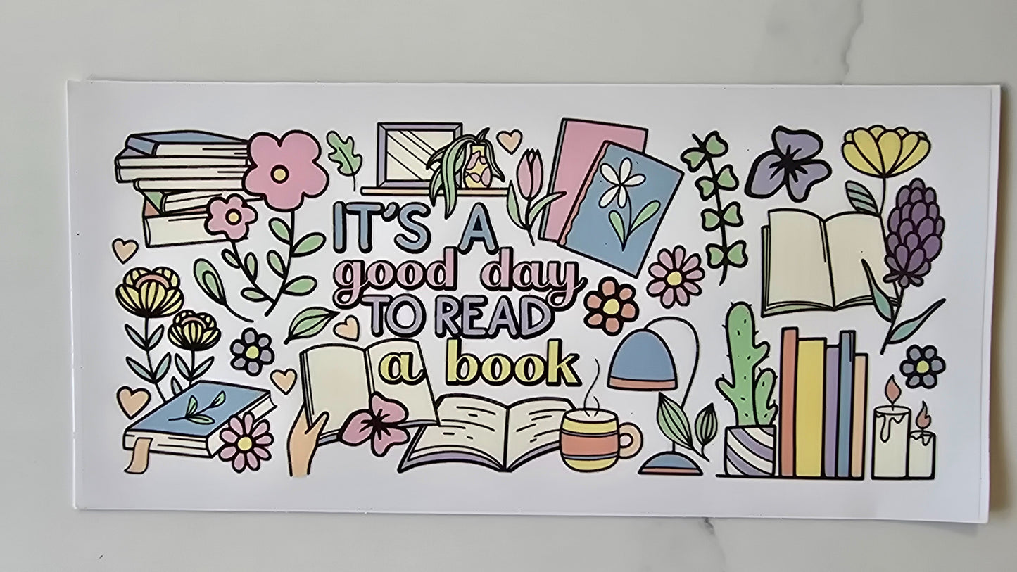 It's A Good Day To Read A Book