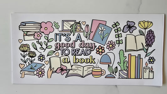 It's A Good Day To Read A Book