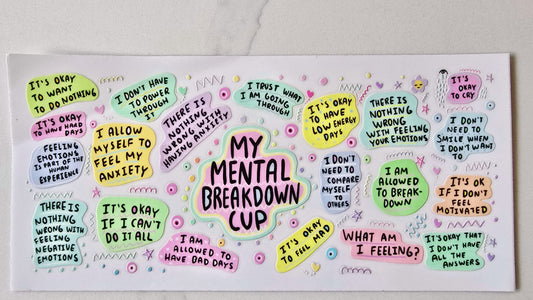My Mental Breakdown Cup