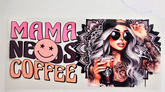Mama Needs Coffee