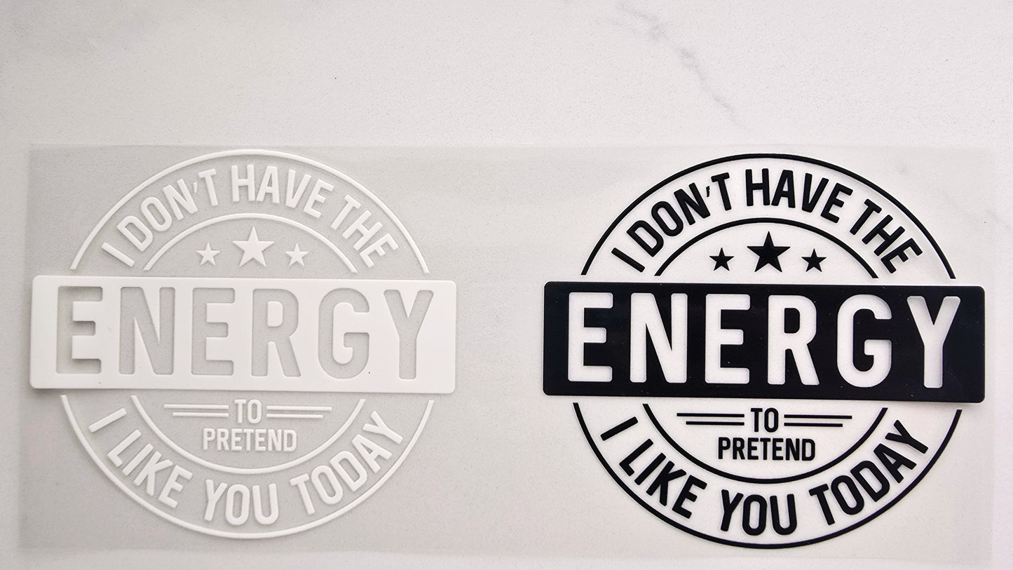 I Don't Have the Energy