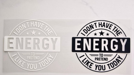 I Don't Have the Energy
