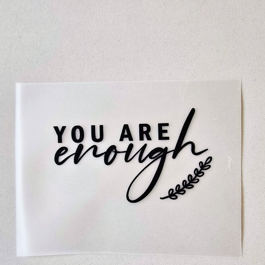 You Are Enough