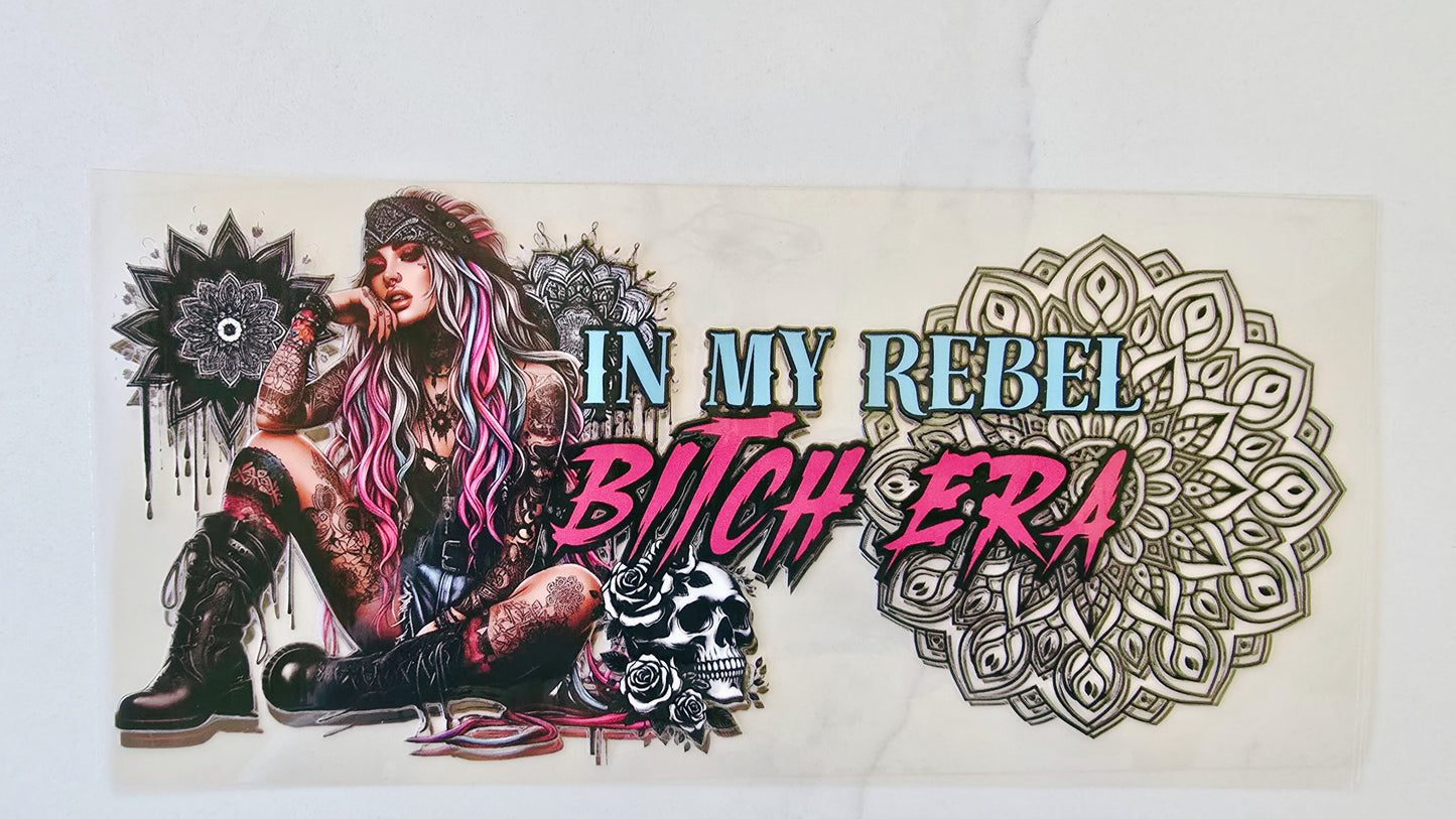 In My Rebel Bitch Era