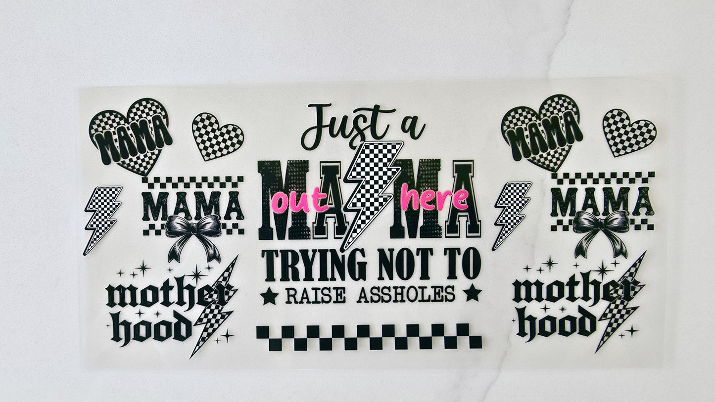Just a Mama Out Here