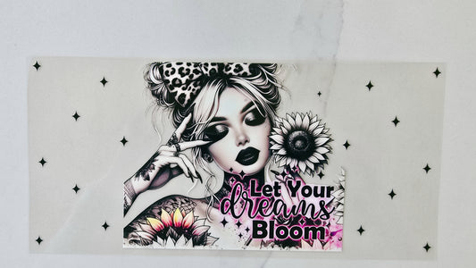 Let Your Dreams Bloom Tattoo Girl