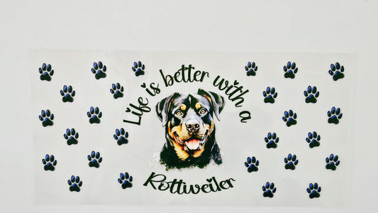 Life is Better with a Rottweiler