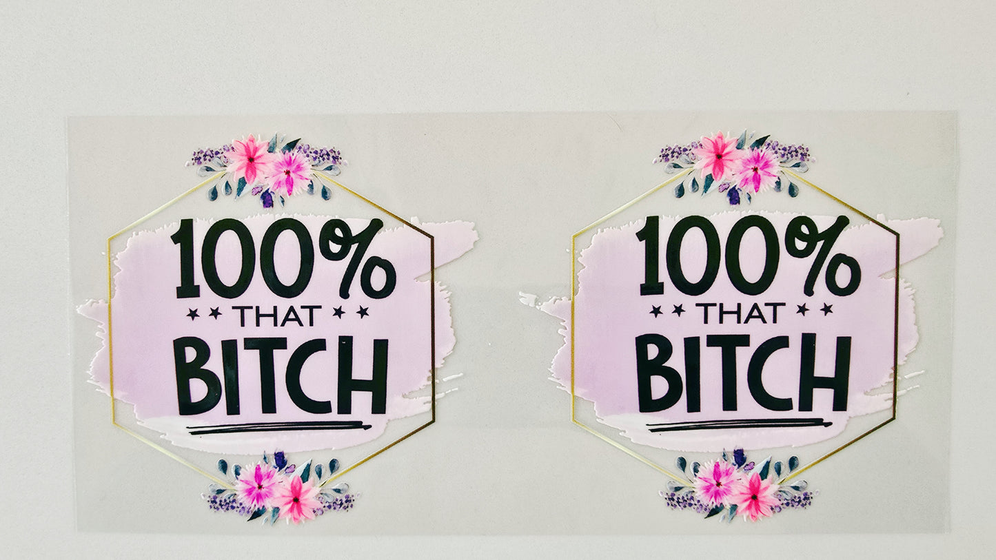 100% That Bitch