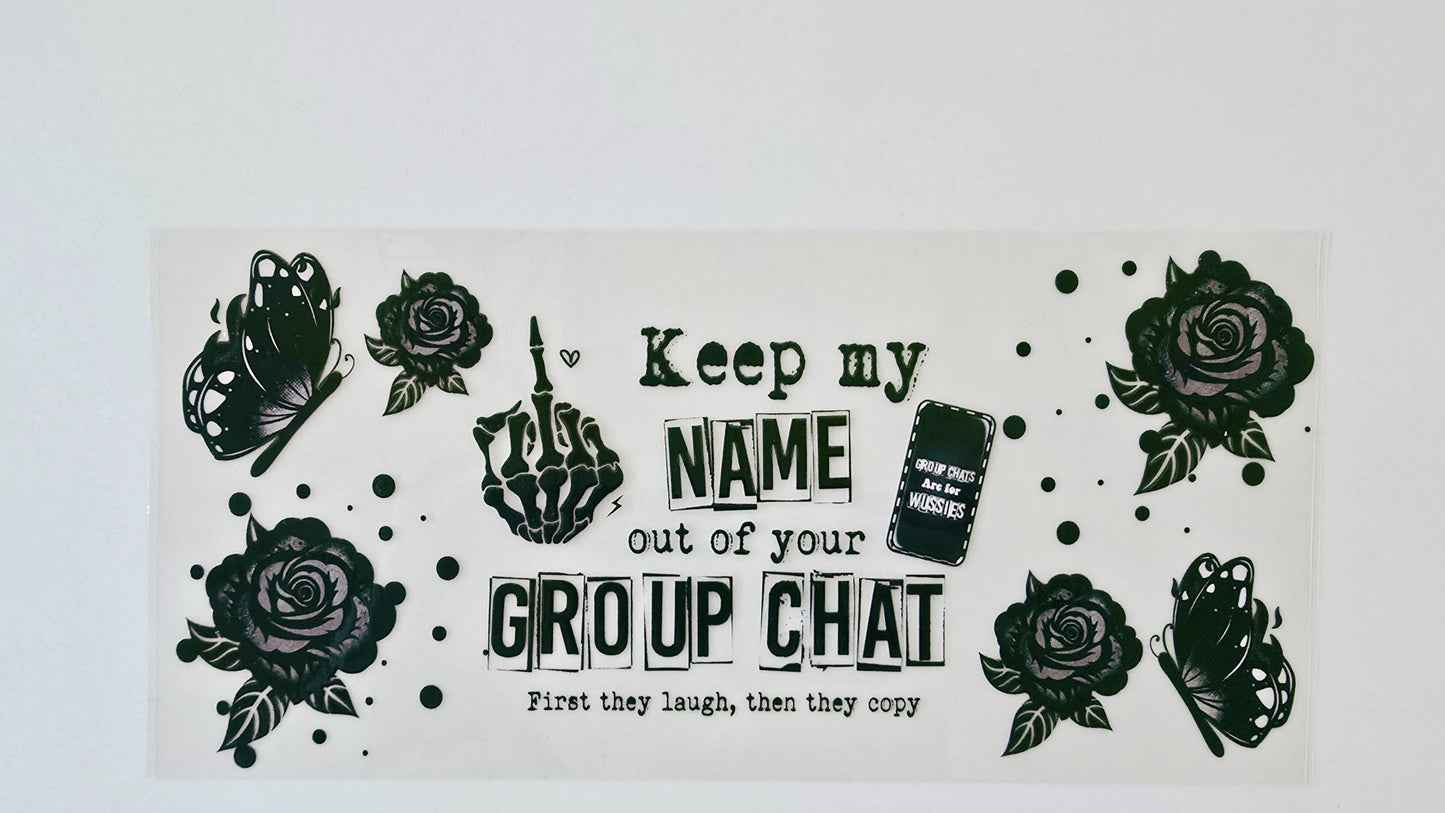 Keep My Name Out of Your Group Chat