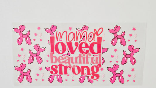 Pink Mama Loved