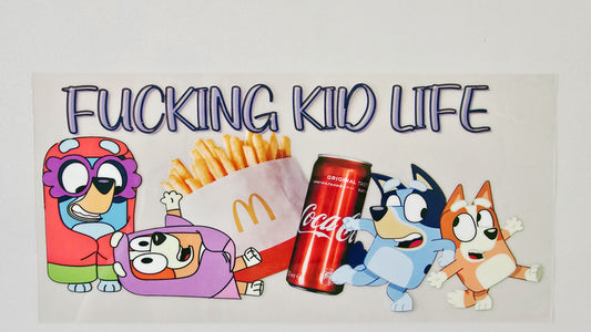 Fucking Kid Life