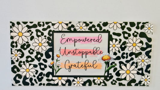 Empowered Unstoppable & Grateful