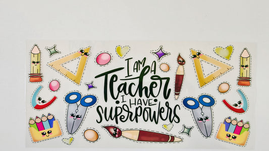 I Am A Teacher is My Super Power