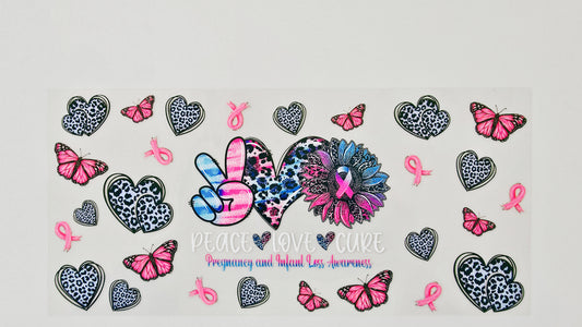 Peace Love Cure Infant Loss Awareness