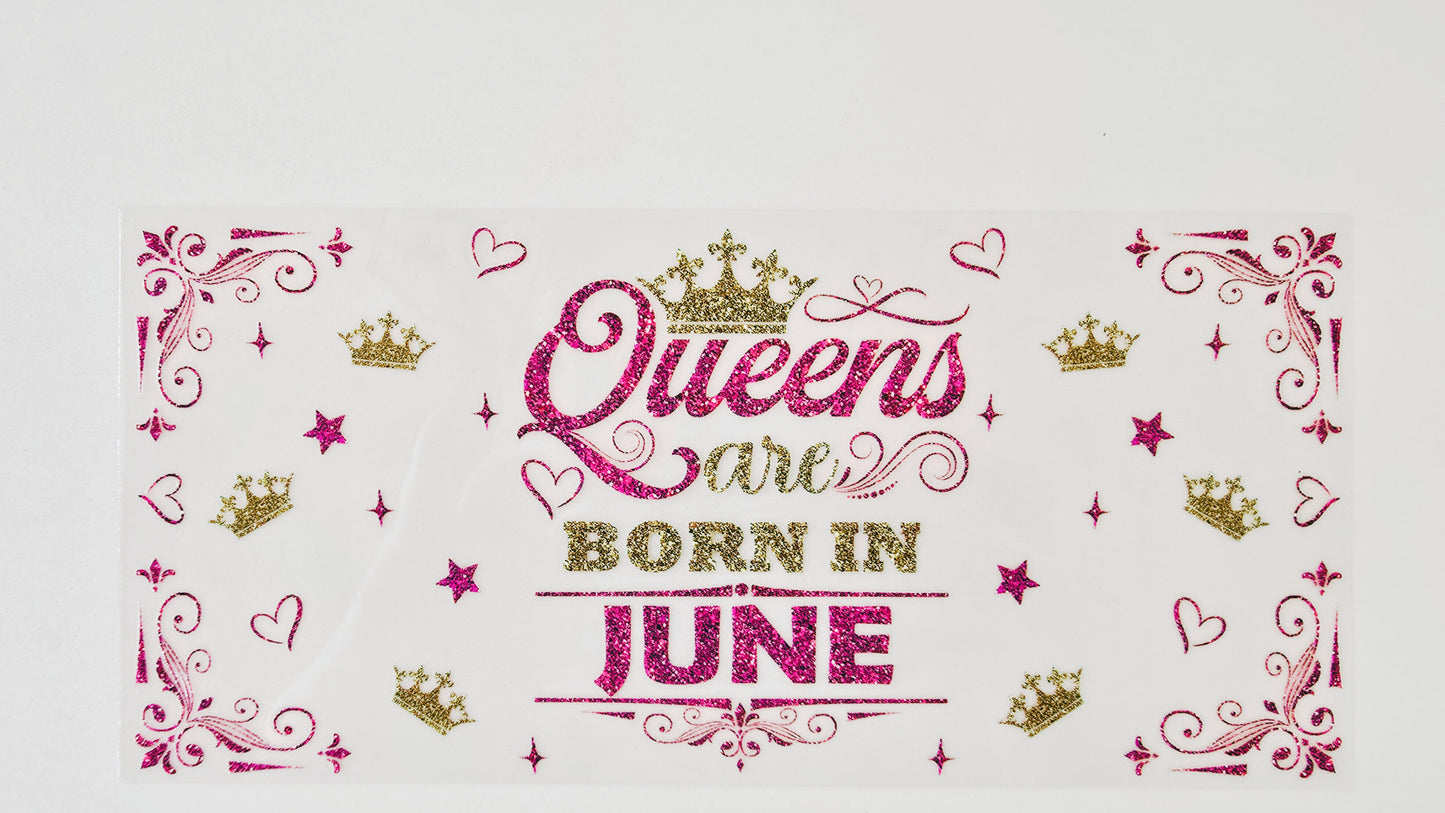 Queens are Born in June