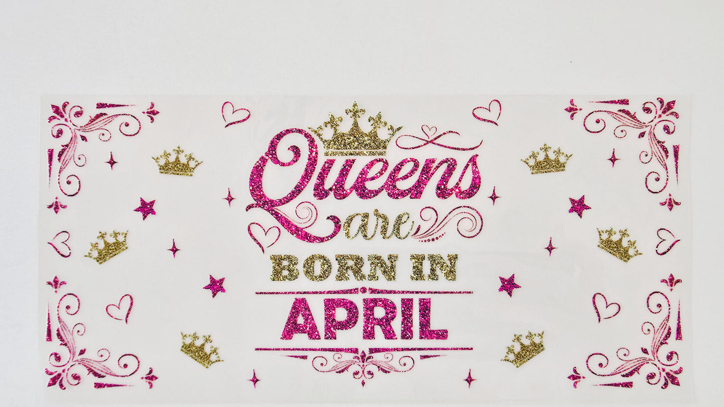 Queens are Born in April