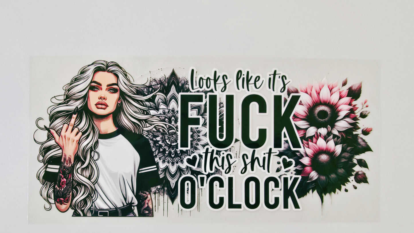 F**K This Sh*t O'clock Tattoo Girl