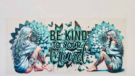 Be Kind to Your Mind