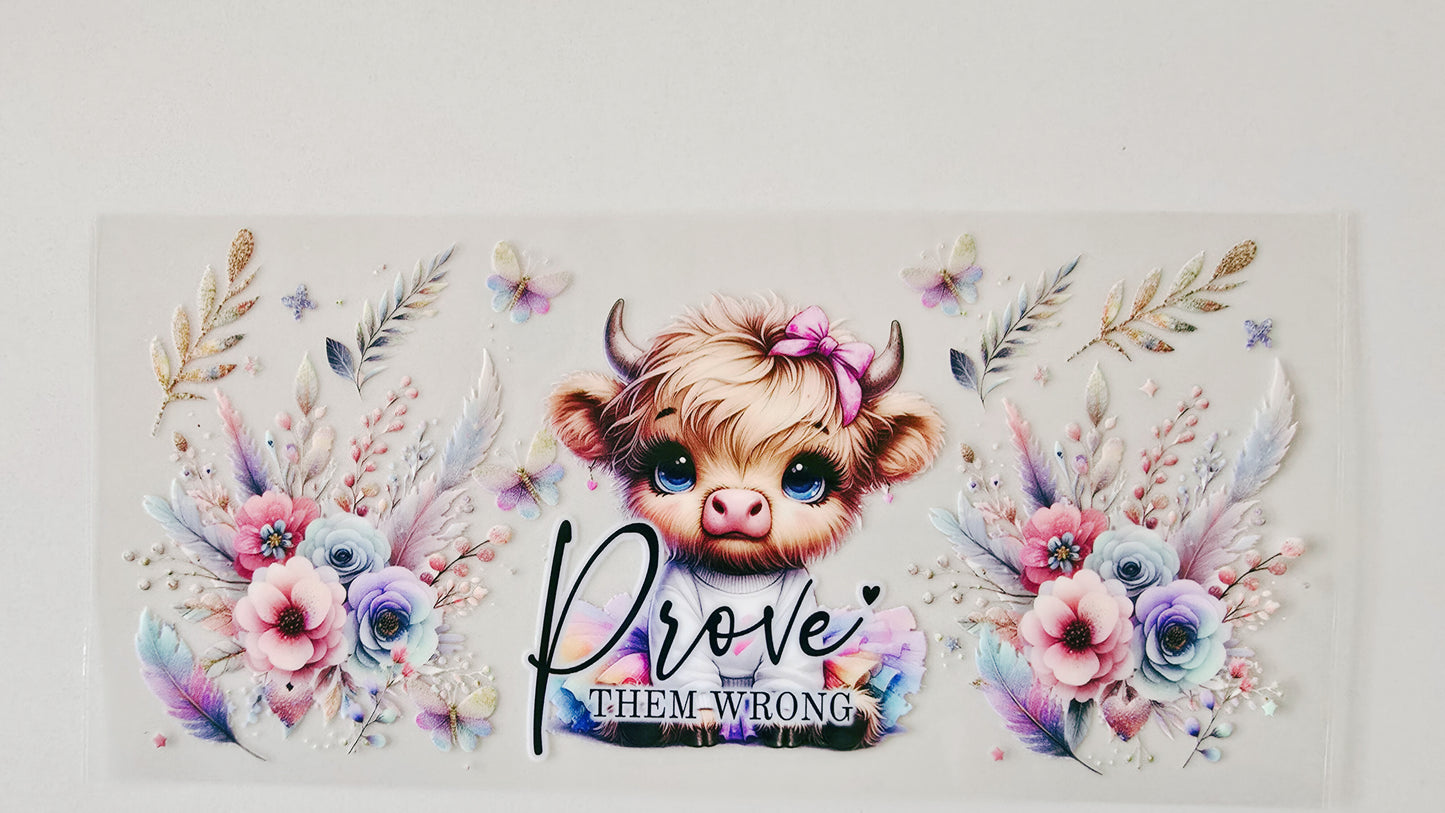 Prove Them Wrong Baby Cow