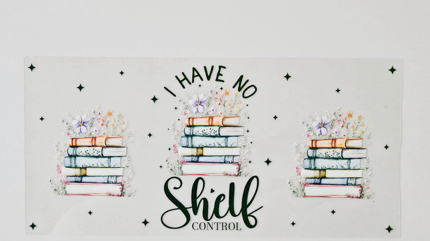 I Have No Shelf Control