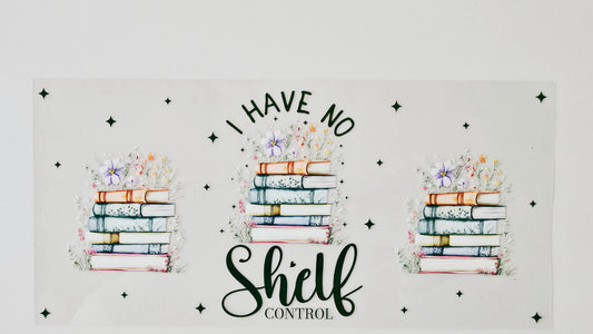 I Have No Shelf Control