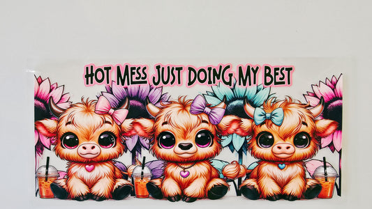Hot Mess Just Doing My Best