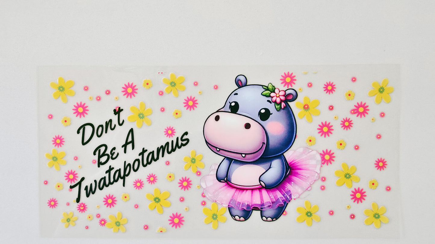Don't Be a Twatapotamus