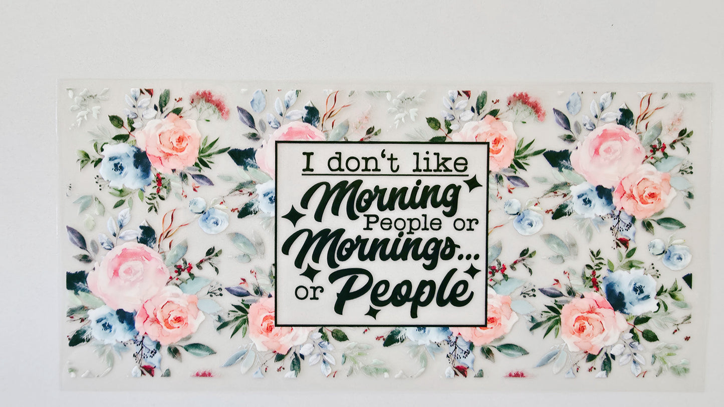 I Don't Like Mornings