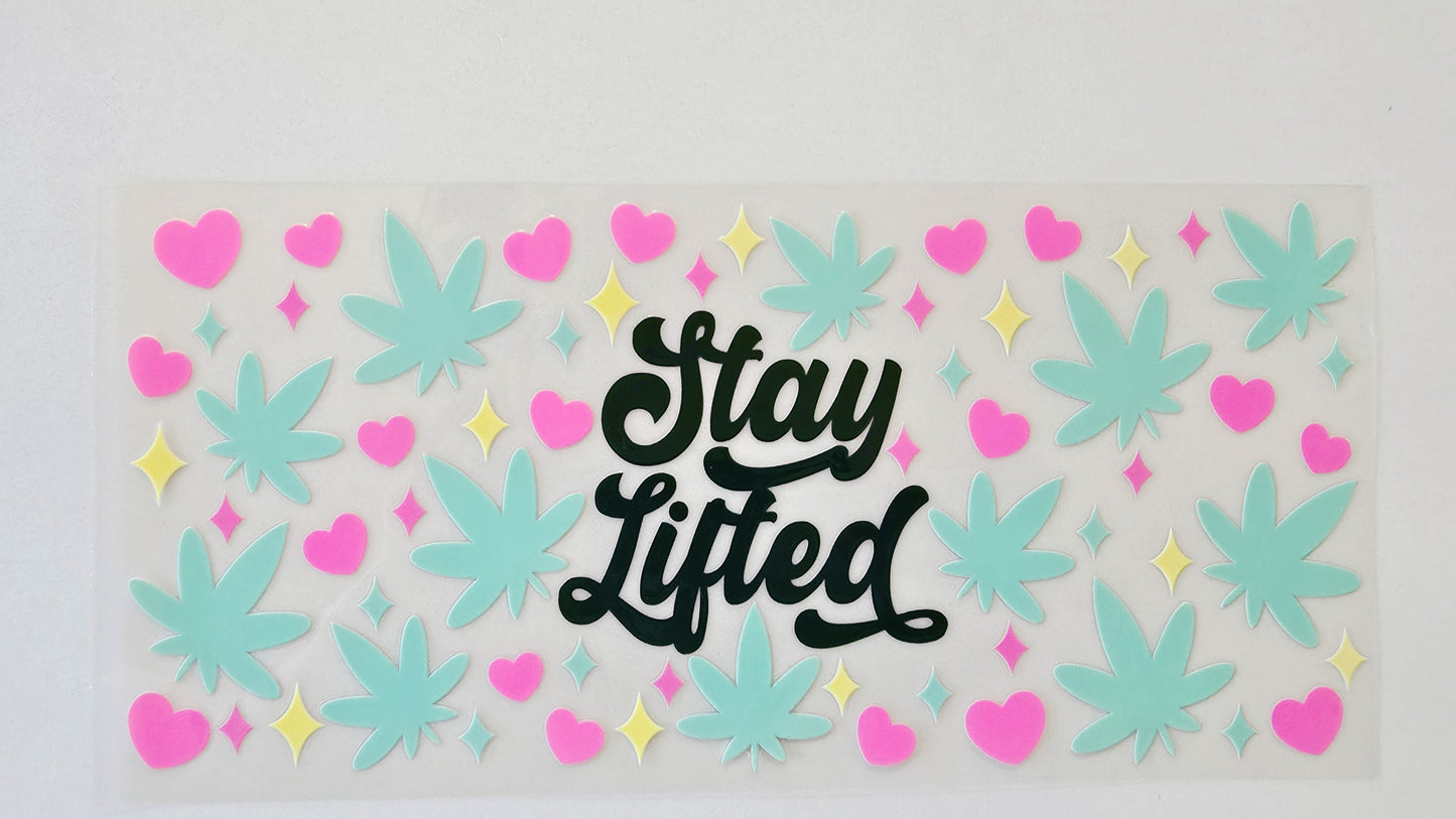 Stay Lifted
