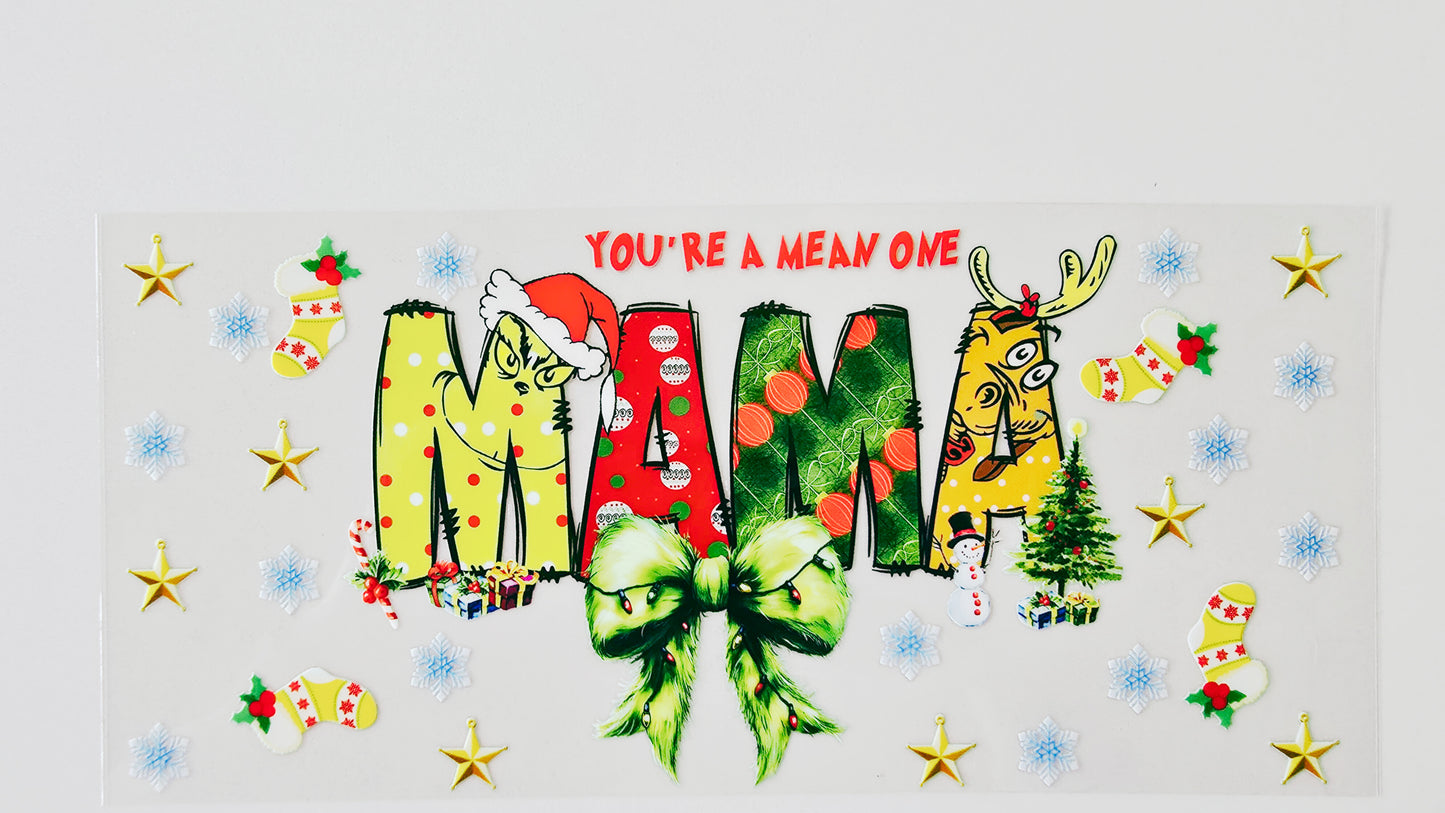 Grinch You're a Mean One Mama