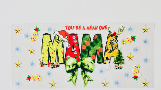 Grinch You're a Mean One Mama