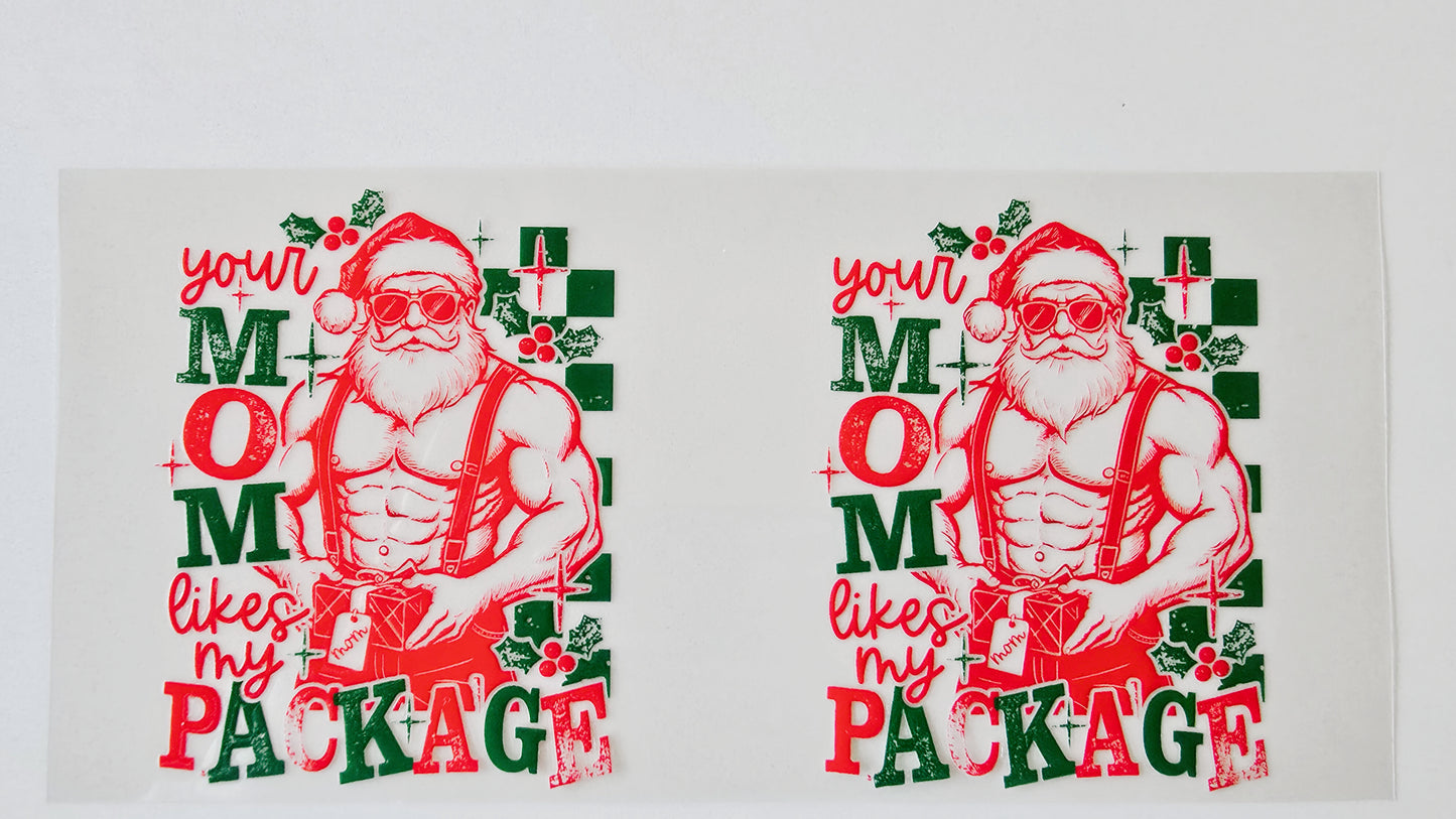 Your Mom Likes My Package Santa