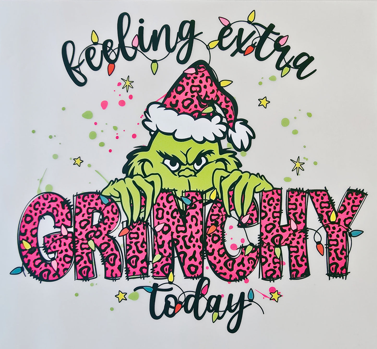 Pink Leopard Feeling Extra Grinchy Today