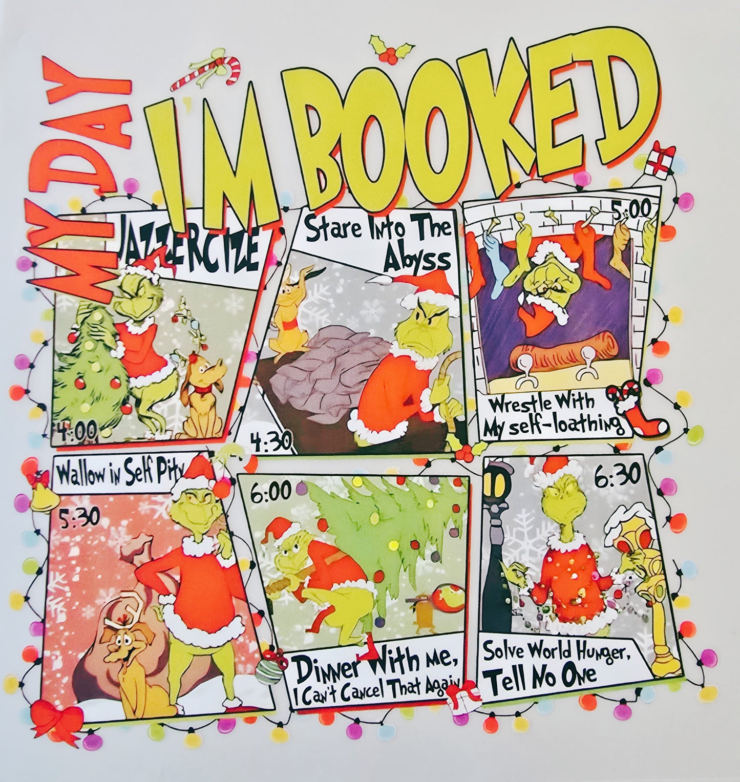 The Grinch I'm Booked