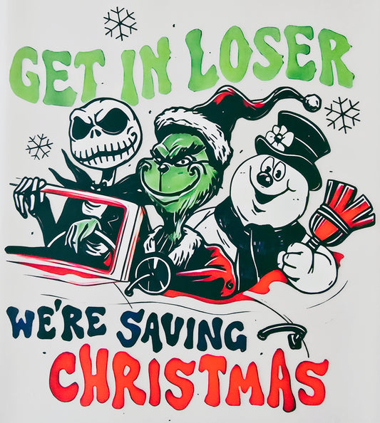 Get in Loser We're Saving Christmas