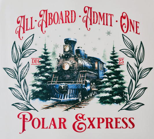 All Aboard Admit One Polar Express