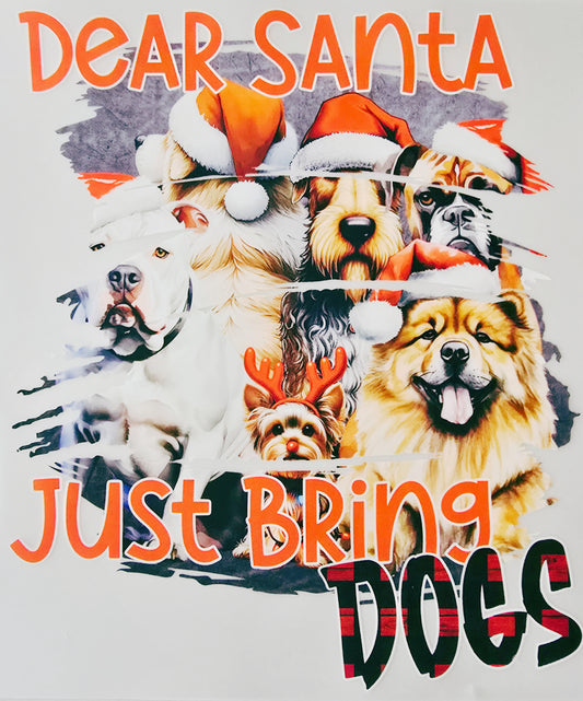 Dear Santa Just Bring Dogs