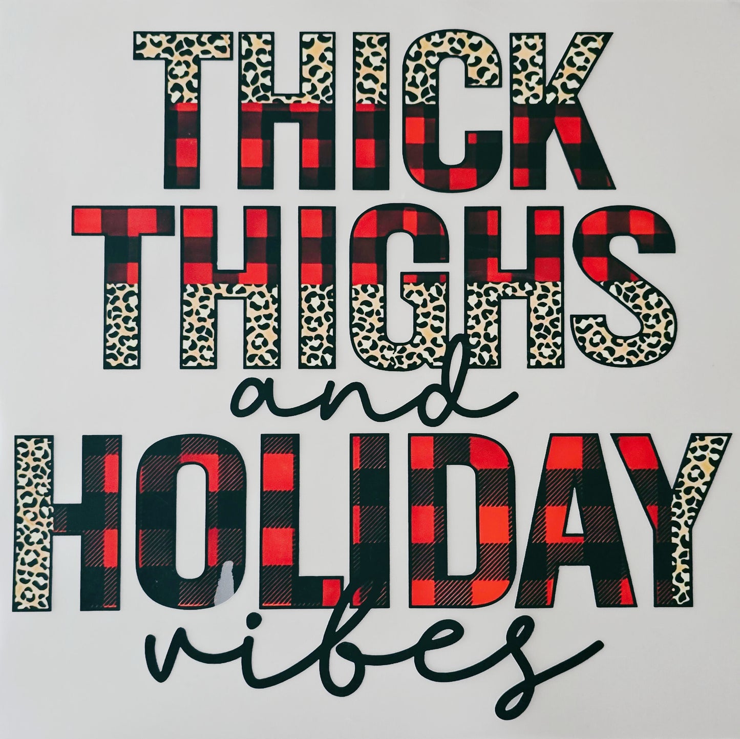 Plaid Thick Thighs & Holiday Vibes