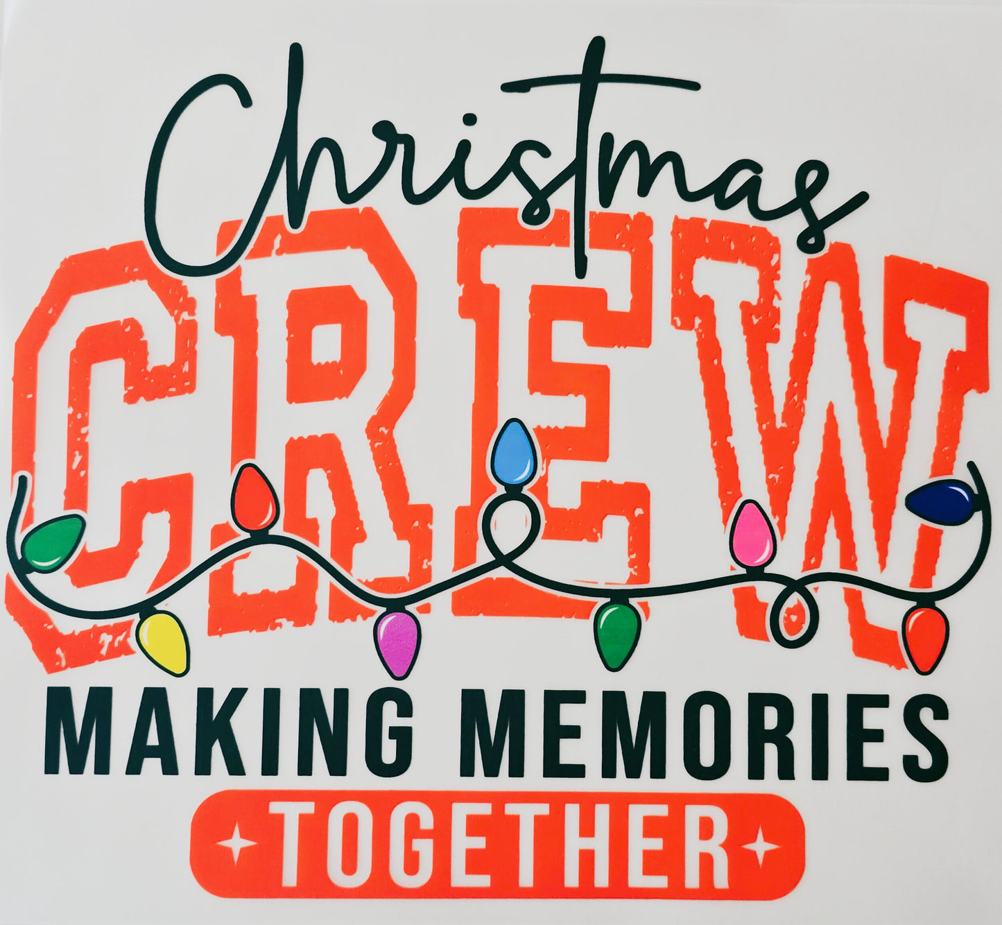 Christmas Crew Making Memories Together