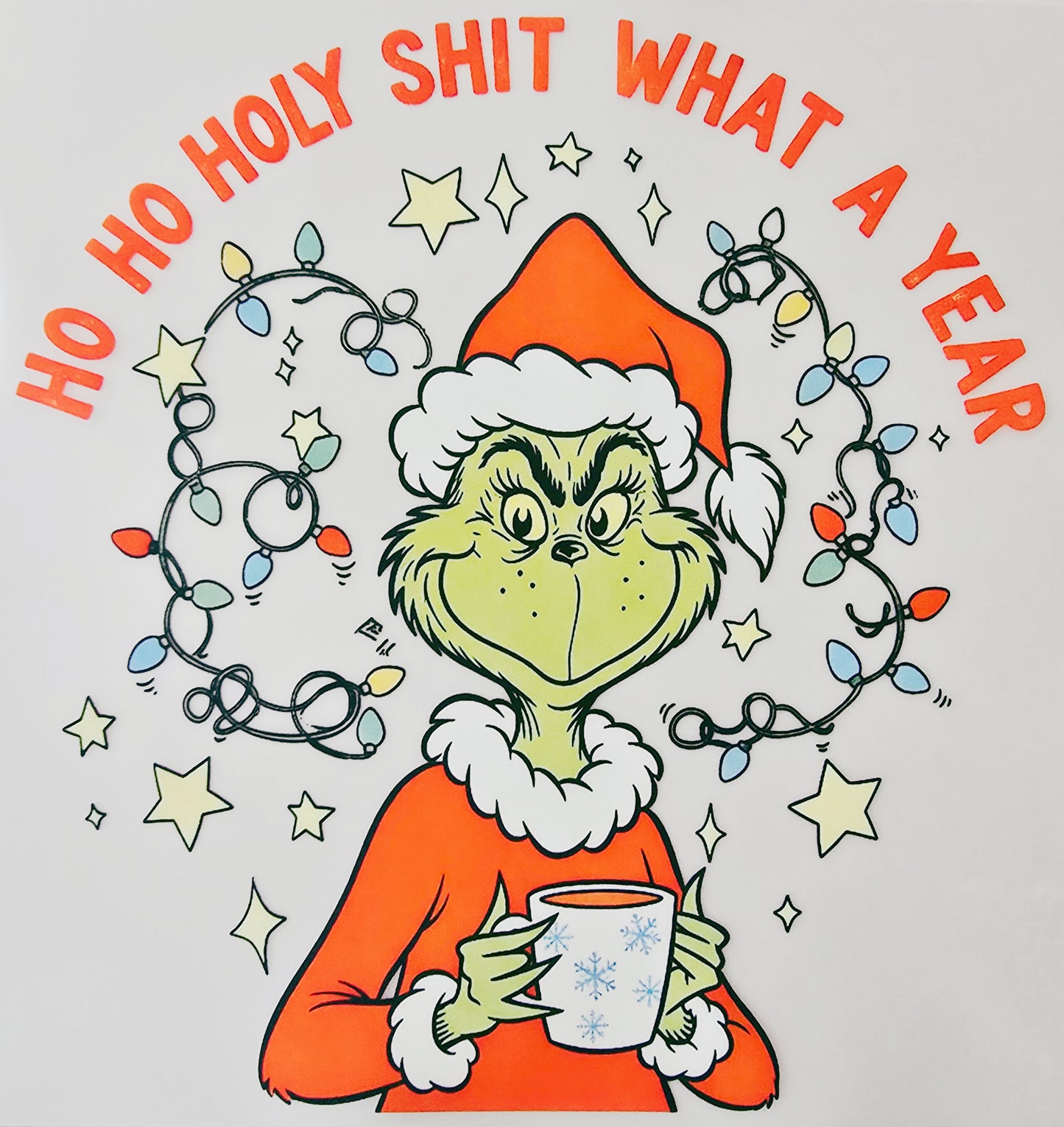 The Grinch Ho Ho Holy Shit What a Year