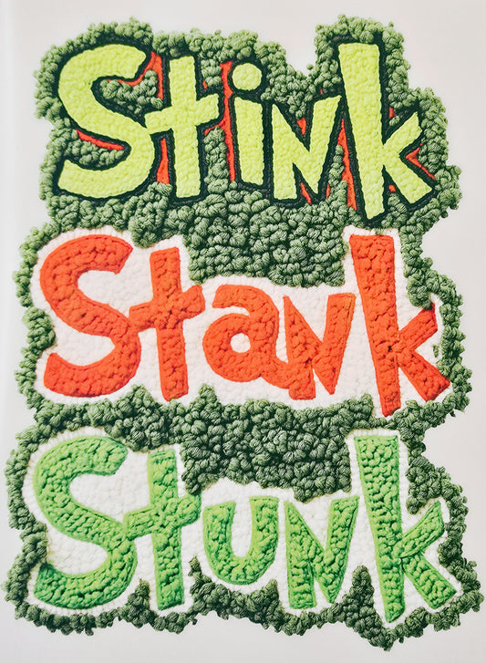 Stink Stank Stunk