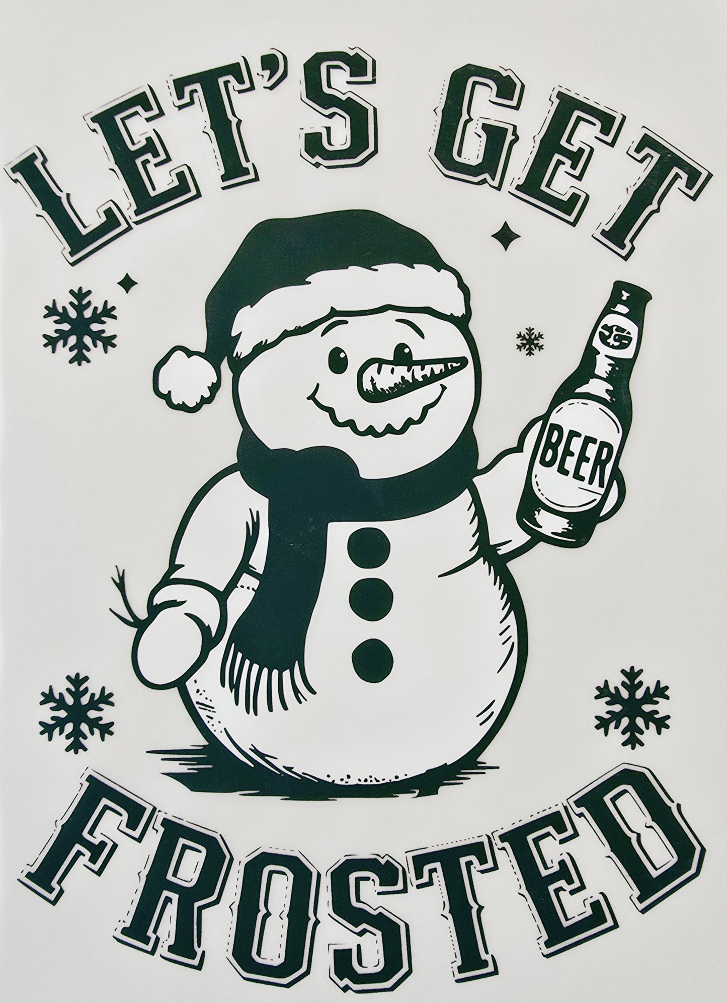 Let's Get Frosted Snowman