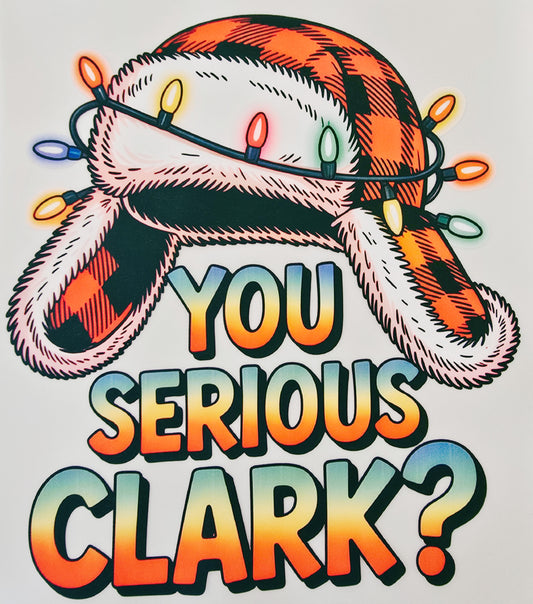 You Serious Clark ?