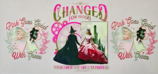 Wicked Changed for Good