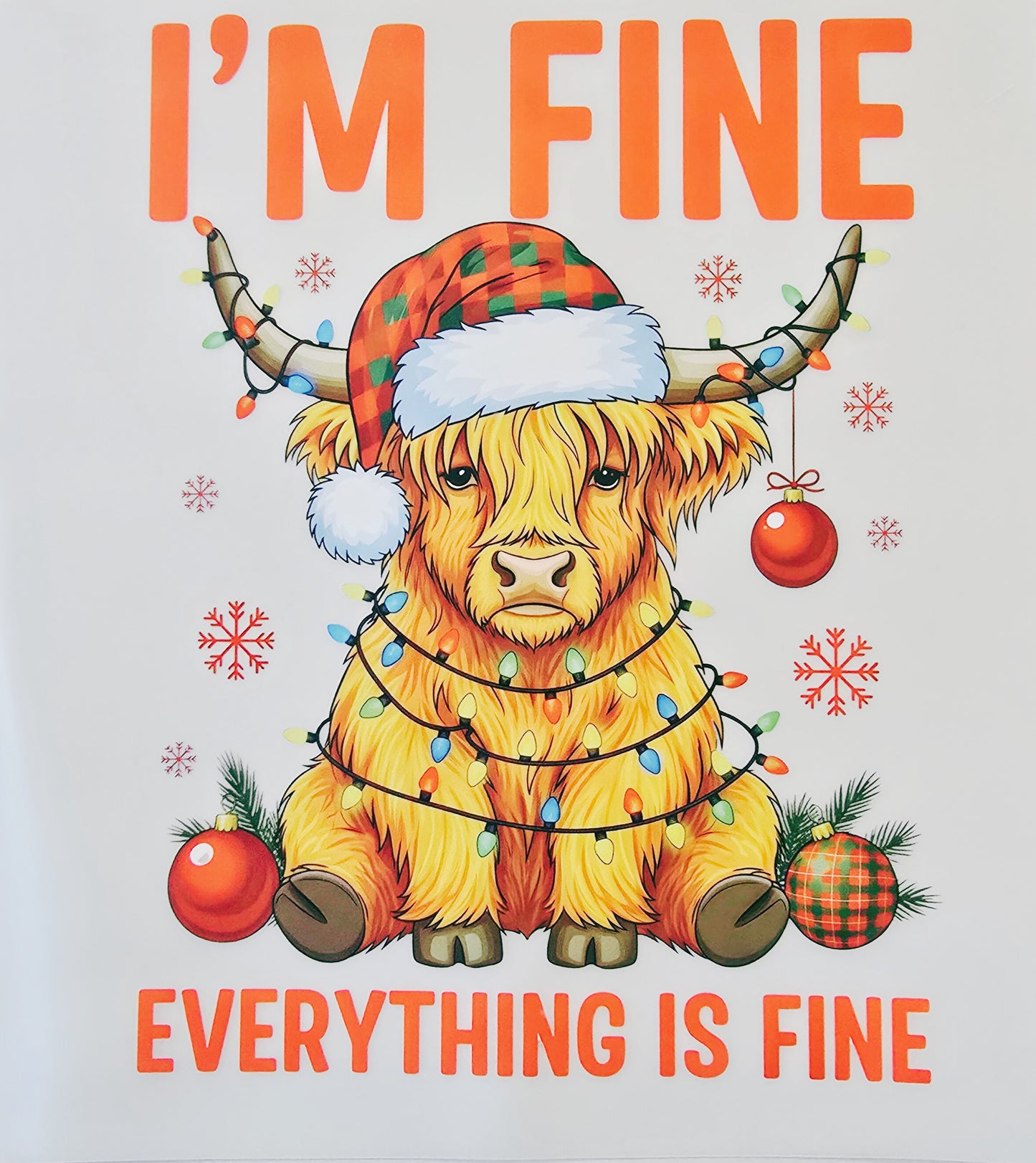 I'm Fine Everything Is Fine Cow