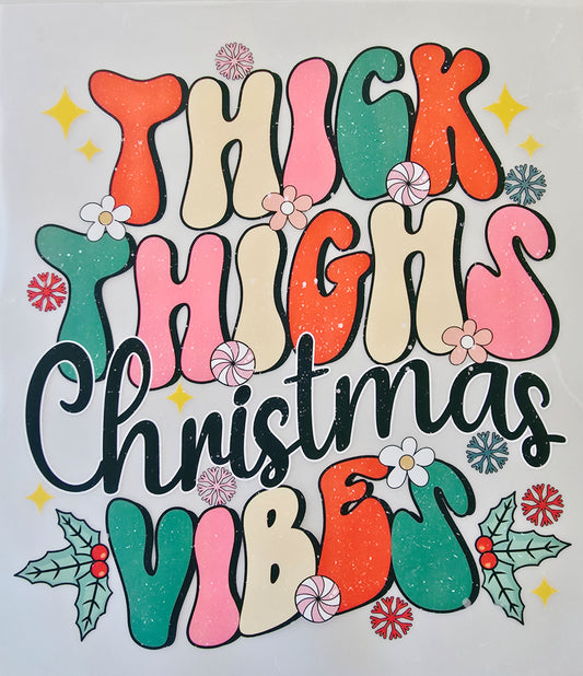 Thick Thighs Christmas Vibes