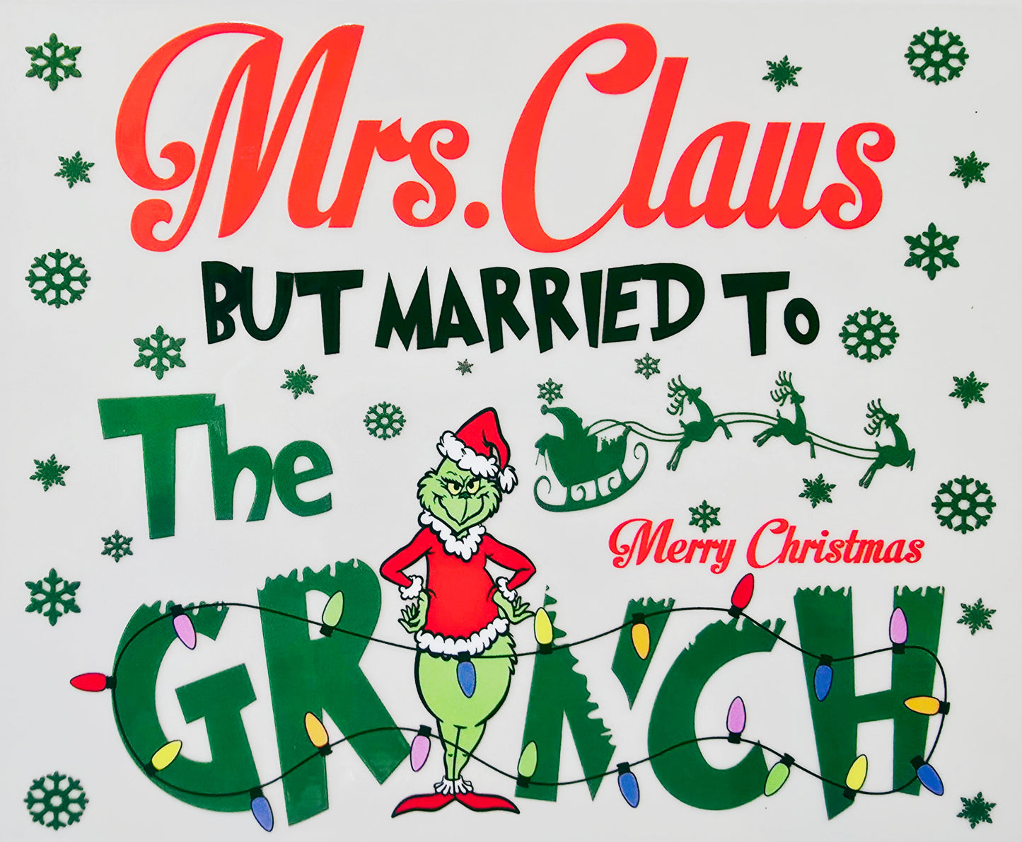 20oz Mrs. Claus but Married to the Grinch
