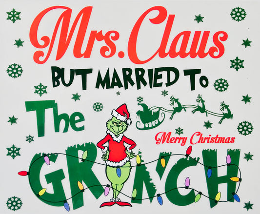20oz Mrs. Claus but Married to the Grinch