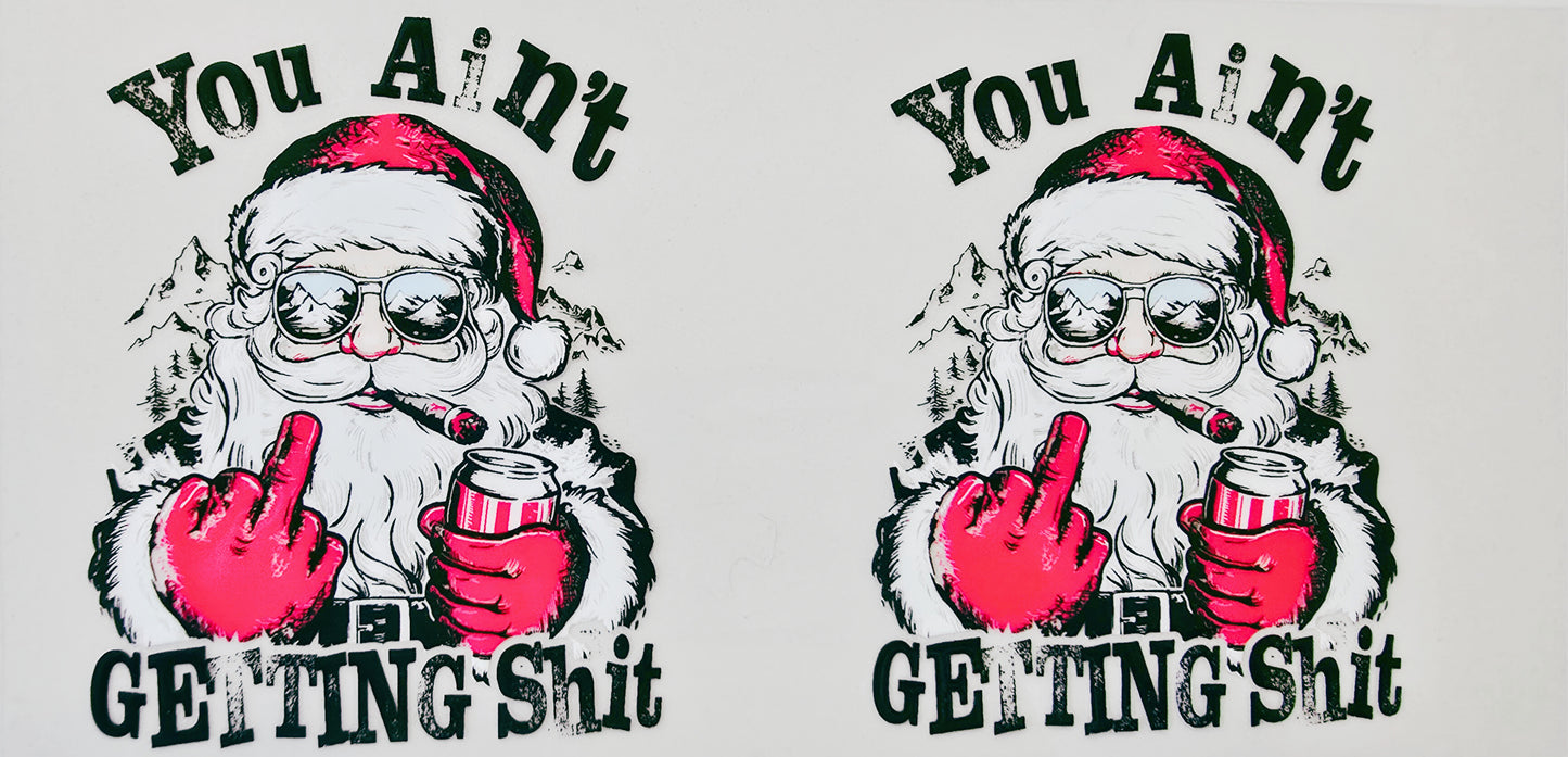 You Ain't Getting Shit