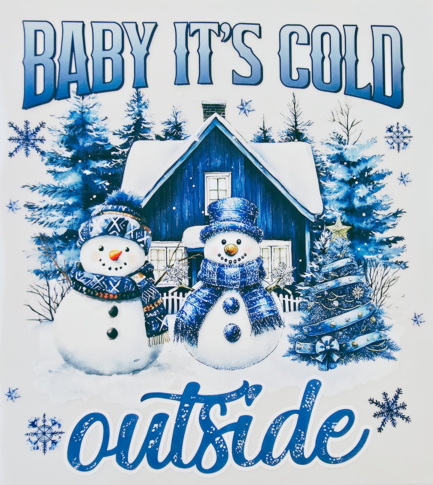 Baby it's Cold Outside